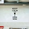 “keep Calm And Drink Wine” Wall Decals