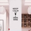 “keep Calm And Drink Wine” Wall Decals